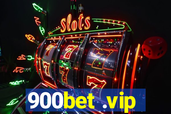 900bet .vip